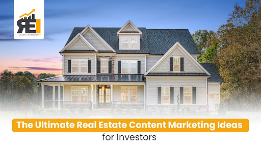 real estate content marketing ideas